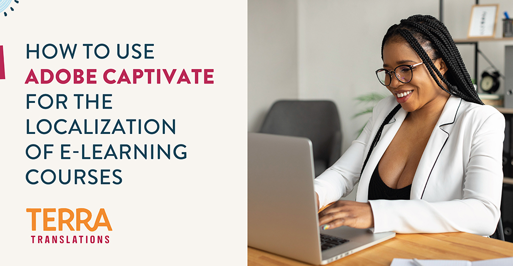 How to Use Adobe Captivate for the Localization of E-learning Courses ...