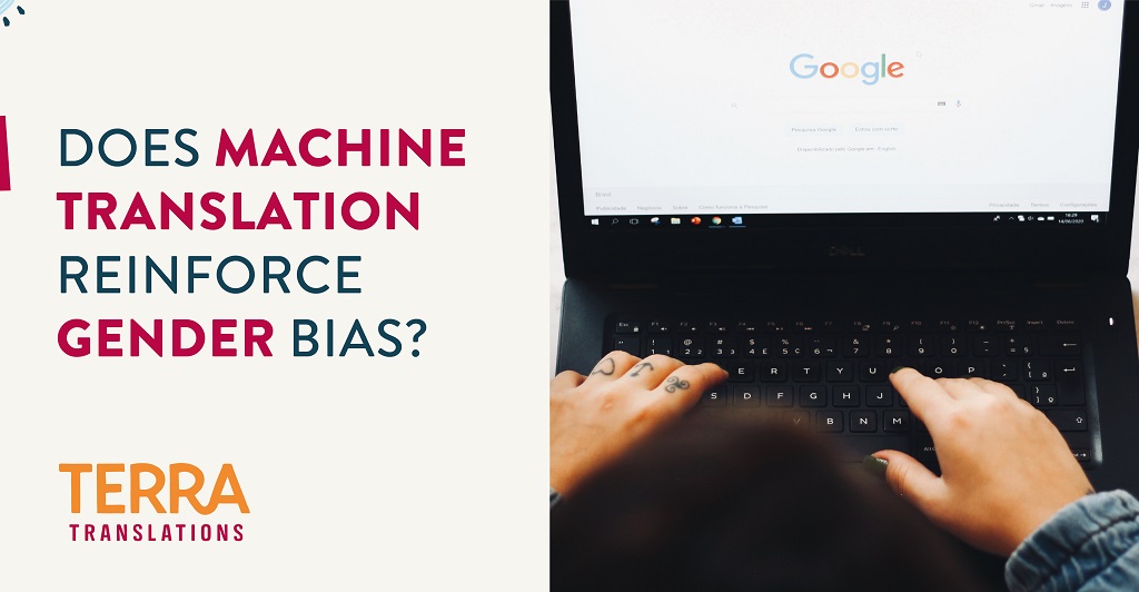 Does Machine Translation Reinforce Gender Bias? - Terra Translations